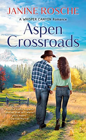 Aspen Crossroads (A Whisper Canyon Romance) - Janine Rosche [KSIĄŻKA]