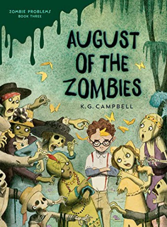 August of the Zombies (Zombie Problems) - K. G. Campbell [KSIĄŻKA]