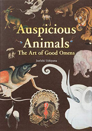 Auspicious Animals: The Art of Good Omens - Jun Ichi Uchiyama [KSIĄŻKA]