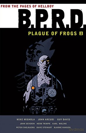 B.P.R.D. Plague of Frogs, Vol. 2 - Mike Mignola [KSIĄŻKA]