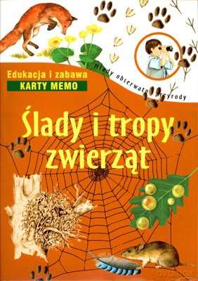 Ślady I Tropy Zwierząt Młody Obserwator Przyrody [KSIĄŻKA]