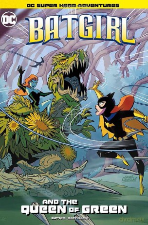 Batgirl and the Queen of Green (DC Super Hero Adventures) - Laurie S. Sutton [KSIĄŻKA]