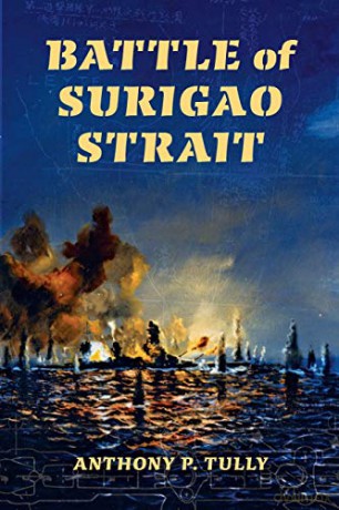Battle of Surigao Strait (Twentieth-Century Ba) (Twentieth-Century Battles) - Anthony P. Tully [KSIĄŻKA]