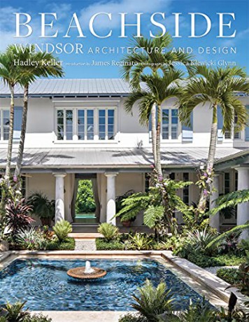 Beachside: Windsor Architecture and Design - Hadley Keller [KSIĄŻKA]