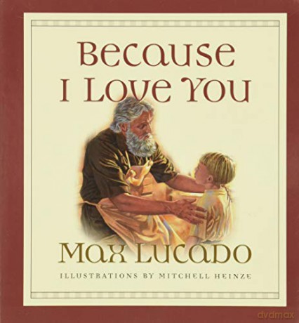 Because I Love You - Max Lucado [KSIĄŻKA]