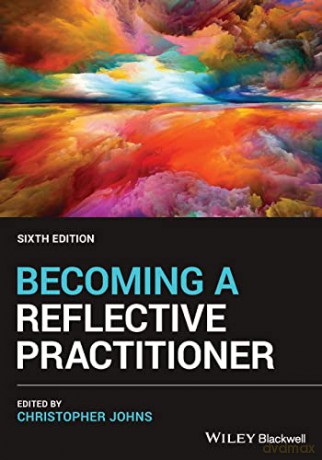 Becoming a Reflective Practitioner - Christopher Johns [KSIĄŻKA]