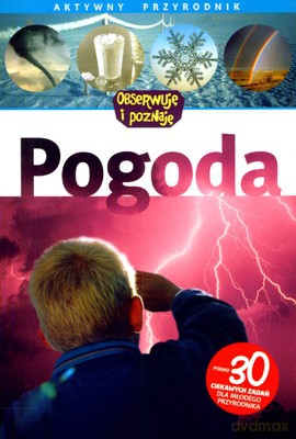 Pogoda Aktywny Przyrodnik [KSIĄŻKA]