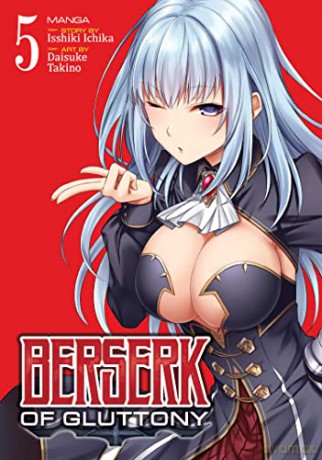 Berserk of Gluttony (Manga) Vol. 5 - Ichika [KSIĄŻKA]