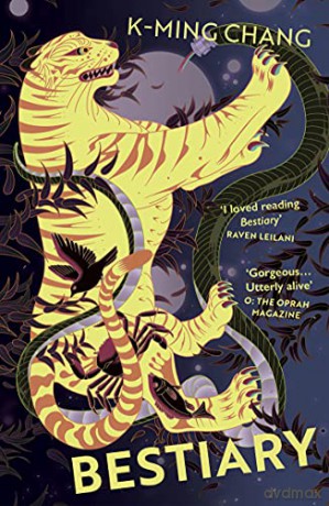 Bestiary: The blazing debut novel about queer desire and buried secrets - K-Ming Chang [KSIĄŻKA]