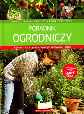Poradnik Ogrodniczy (twarda) - Monika Latkowska [KSIĄŻKA]