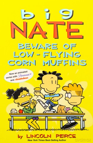 Big Nate: Beware of Low-Flying Corn Muffins (Volume 26) - Lincoln Peirce [KSIĄŻKA]