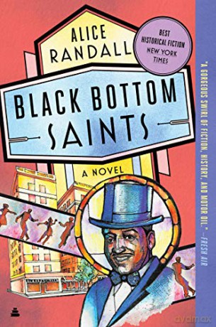 Black Bottom Saints: A Novel - Alice Randall [KSIĄŻKA]