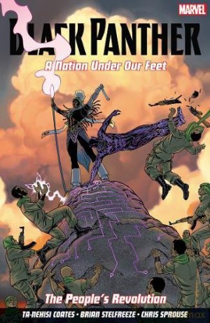 Black Panther: A Nation Under Our Feet Volume 3: The People's Revolution (Black Panther 3) - Ta-Nehisi Coates [KSIĄŻKA]