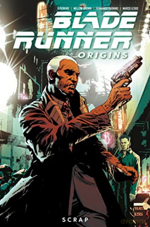 Blade Runner: Origins Vol. 2: Scrap - Fernando Dagnino [KSIĄŻKA]