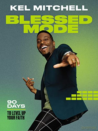 Blessed Mode: 90 Days to Level Up Your Faith - Kel Mitchell [KSIĄŻKA]