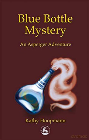 Blue Bottle Mystery: An Asperger Adventure (Asperger Adventures) - Kathy Hoopmann [KSIĄŻKA]