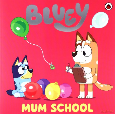 Bluey: Mum School - Bluey [KSIĄŻKA]