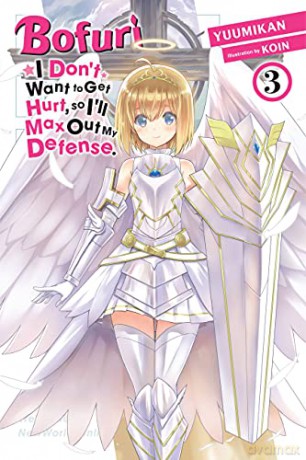 Bofuri: I Don't Want to Get Hurt, so I'll Max Out My Defense., Vol. 3 (light novel) (Bofuri: I Don't Want to Get Hurt, So I'll Max Out My Defense. (Light Novel)) - Yuumikan [KSIĄŻKA]
