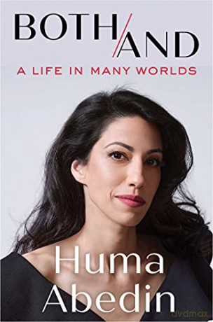 Both/And: A Life in Many Worlds - Huma Abedin [KSIĄŻKA]