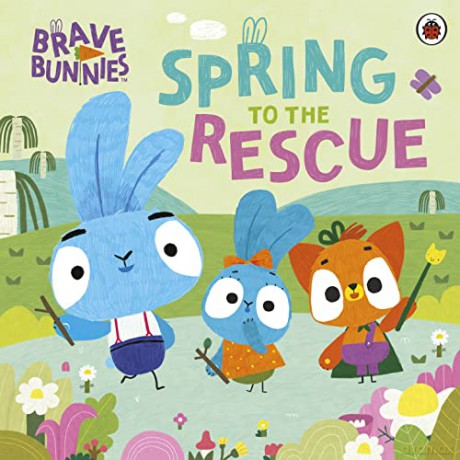 Brave Bunnies Spring to the Rescue - Brave Bunnies [KSIĄŻKA]