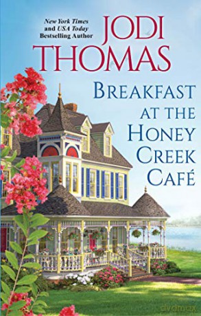 Breakfast at the Honey Creek Café - Thomas Jodi [KSIĄŻKA]