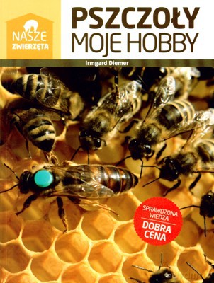 Pszczoły Moje Hobby - Irmgard Diemer [KSIĄŻKA]