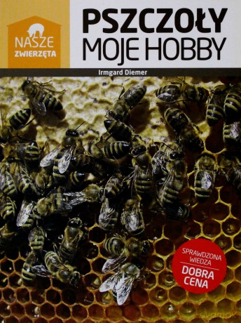 Pszczoły Moje Hobby - Irmgard Diemer [KSIĄŻKA]