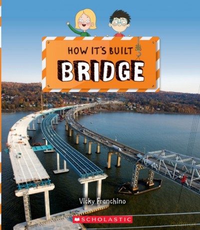 Bridge (How It's Built) - Vicky Franchino [KSIĄŻKA]