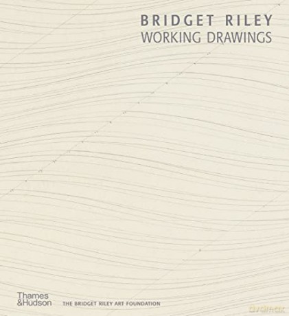 Bridget Riley: Working Drawings - Alexandra Tommasini [KSIĄŻKA]