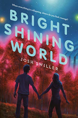 Bright Shining World - Josh Swiller [KSIĄŻKA]
