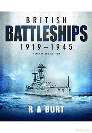 British Battleships 1919-1945 - R A Burt [KSIĄŻKA]