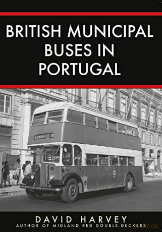 British Municipal Buses in Portugal - David Harvey [KSIĄŻKA]