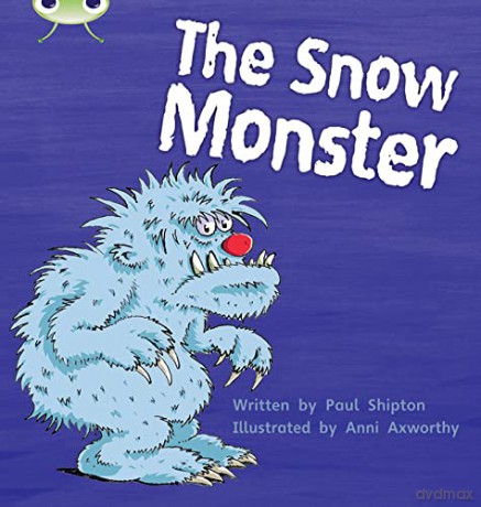 Bug Club Phonics Fiction Year 1 Phase 5 Set 17 The Snow Monster - Paul Shipton [KSIĄŻKA]