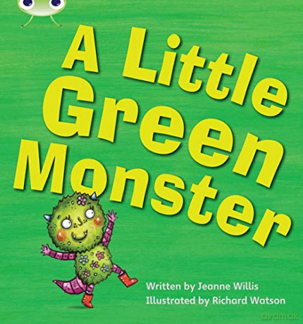 Bug Club Phonics Set 12 A Little Green Monster - Jeanne Willis [KSIĄŻKA]