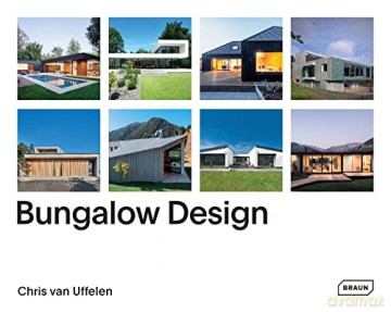 Bungalow Design - Chris van Uffelen [KSIĄŻKA]