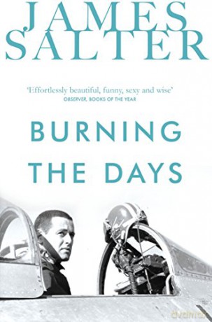 Burning the Days: recollection - James Salter [KSIĄŻKA]