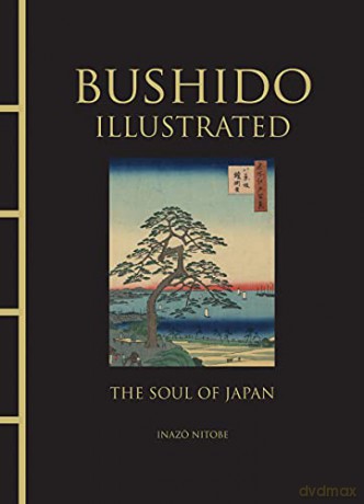 Bushido Illustrated: The Soul of Japan (Chinese Bound) - Inazo Nitobe [KSIĄŻKA]