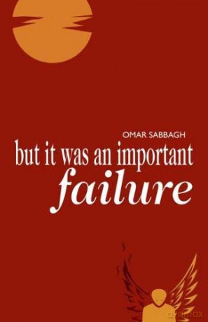 But It Was an Important Failure - Omar Sabbagh [KSIĄŻKA]