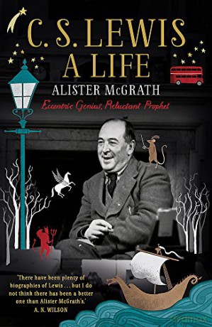 C. S. Lewis: A Life: Eccentric Genius, Reluctant Prophet - Dr Alister E McGrath [KSIĄŻKA]