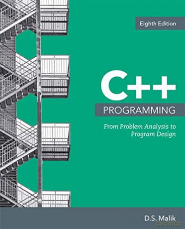 C++ Programming: From Problem Analysis to Program Design - D. Malik [KSIĄŻKA]