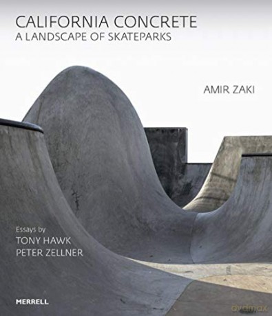 California Concrete: A Landscape of Skateparks - Amir Zaki [KSIĄŻKA]