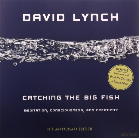 Catching the Big Fish: Meditation, Consciousness, and Creativity - David Lynch [KSIĄŻKA]