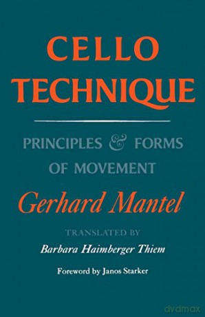 Cello Technique: Principles and Forms of Movement - Gerhard Mantel [KSIĄŻKA]