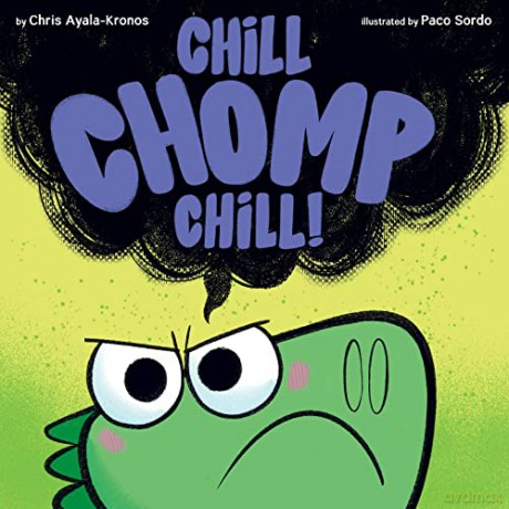 Chill, Chomp, Chill! - Chris Ayala-Kronos [KSIĄŻKA]