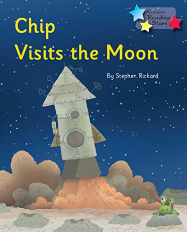 Chip Visits the Moon (Reading Stars): Phonics Phase 3 - Stephen Rickard [KSIĄŻKA]