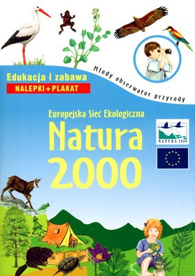 Natura 2000 Młody Obserwator Przyrody Nalepki+Plakat (broszurowa) - Hanna Będkowska [KSIĄŻKA]