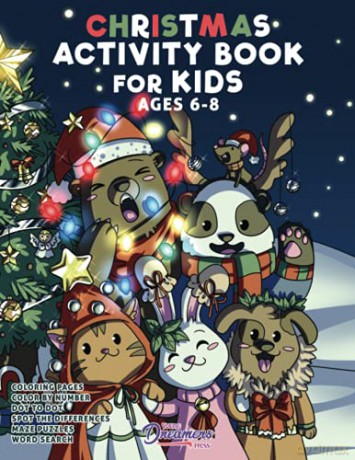 Christmas Activity Book for Kids Ages 6-8: Christmas Coloring Book, Dot to Dot, Maze Book, Kid Games, and Kids Activities: 1 (Young Dreamers Press Kids Activity Books) - Young Dreamers Press [KSIĄŻKA]