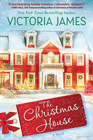 Christmas House, The: A Novel (A Christmas House Novel) - Victoria James [KSIĄŻKA]