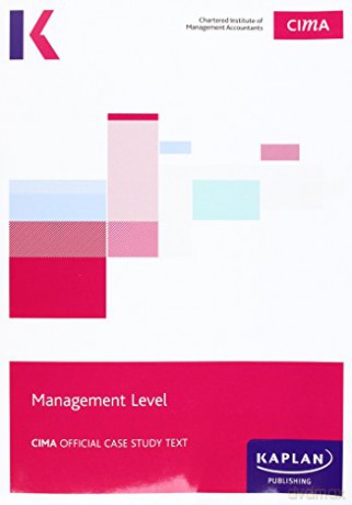 CIMA Managerial Case Study - Study Text - Kaplan Publishing [KSIĄŻKA]
