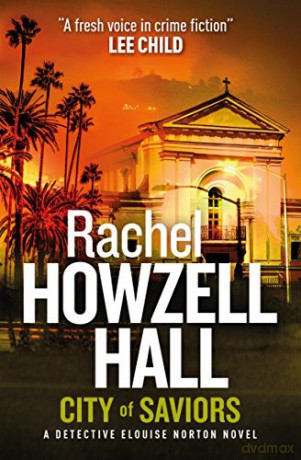 City of Saviors (A Detective Elouise Norton novel) - Rachel Howzell Hall [KSIĄŻKA]